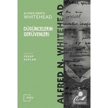 Düşüncelerin Serüvenleri - Alfred North Whitehead - Külliyat Yayınları
