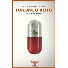 Turuncu Kutu - Bilim Düşmanlarına Reddiye - Semih Dikkatli - Pankuş Yayınları