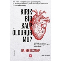 Kırık Bir Kalp Öldürür Mü