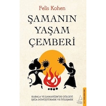 Şamanın Yaşam Çemberi - Felis Kohen - Destek Yayınları