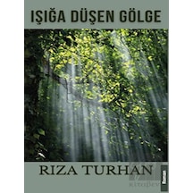 Işığa Düşen Gölge Platanus Publishing - Platanus Publishing