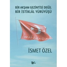 Bir Akşam Gezintisi Değil Bir İstiklal Yürüyüşü/tiyo Yayınevi