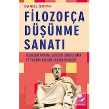 Filozofça Düşünme Sanatı & Bilgeliği Arama, Gerçeği Sorgulama ...