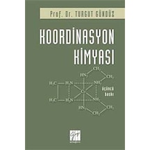 Koordinasyon Kimyası  - Turgut Gündüz  - Gazi Kitabevi