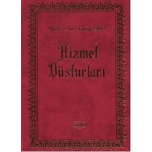 Hizmet Düsturları - Risale-i Nur Külliyatından - Ahmet Koçoğlu - Sebat Yayın