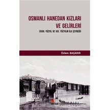 Osmanlı Hanedan Kızları Ve Gelirleri / Özlem Başarır 9786052228562
