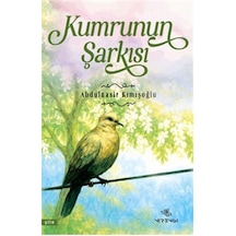 Kumrunun Şarkısı / Abdulnasir Kımışoğlu