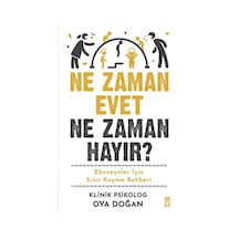 Ne Zaman Evet Ne Zaman Hayır / Oya Doğan