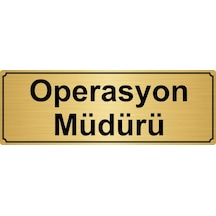 Operasyon Müdürü Yönlendirme Levhası 7Cmx20Cm Altın Renk Metal