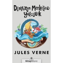 Dünya'nın Merkezine Yolculuk - Jules Verne - Hasbahçe
