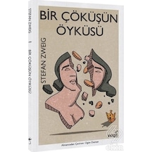 Bir Çöküşün Öyküsü/stefan Zweig