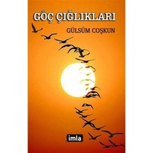 Göç Çığlıkları - Gülsüm Coşkun - İmla