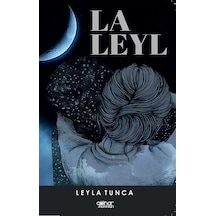 La Leyl - Leyla Tunca - Gülnar Yayınları