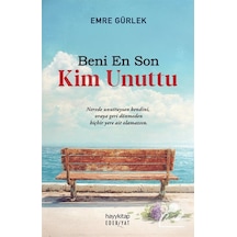 Beni En Son Kim Unuttu / Emre Gürlek