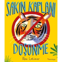 Sakın Kaplanı Düşünme - Yqbx-665061