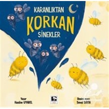 Kitabın Adı Karanlıktan Korkan Sinekler / Hasibe Uyarel