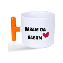 Mor Mürekkep Babam Da Babam Baskılı Turuncu Kulplu T Kupa