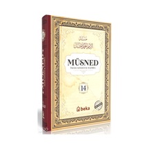 Müsned 14. Cilt Ciltli - Arapça Metinli Beka Yayınları İmam Ahmed B. Hanbel Kimdir Hayatı, Eserleri Ve Kitapları Beka Kitap
