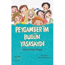 Peygamber'im Bugün Yaşasaydı - Hatice Kübra Tongar - Hayykitap