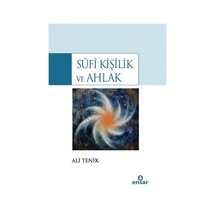 Sufi Kişilik ve Ahlak - Ali Tenik - Ensar Neşriyat