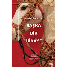 Tarihçilerden Başka Bir Hikâye