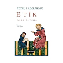 Etik - Kendini Tanı - Petrus Abelardus - Doğu Batı Yayınları