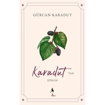 Karadut'tan Şiirler / Gürcan Karadut