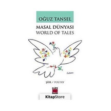Masal Dünyası ( World Of Tales) - Oğuz Tansel - Elips Kitapları