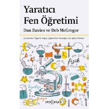 Yaratıcı Fen Öğretimi - Dan Davies -  Deb Mcgregor - Yeni İnsan Yayınevi