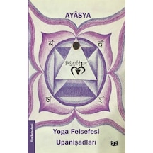 Yoga Felsefesi Ve Upanişadları - Ayasya - Vaveyla Yayıncılık