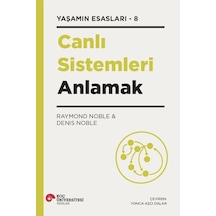 Canlı Sistemleri Anlamak - Yaşamın Esasları 8