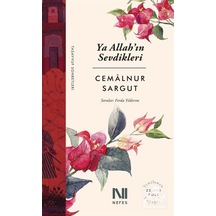 Ya Allah'ın Sevdikleri / Cemalnur Sargut 9786059901017
