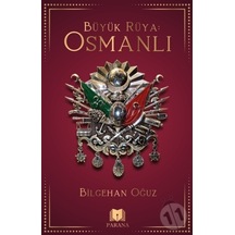 Büyük Rüya: Osmanlı