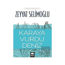 Karaya Vurdu Deniz - Zeyyat Selimoğlu - Eksik Parça