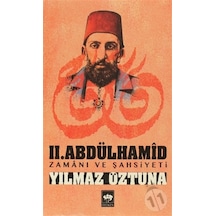2. Abdülhamid Zamanı Ve Şahsiyeti