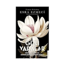 Gizli Yaralar -esra Ezmeci