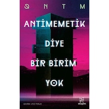 Antimemetik Diye Bir Birim Yok / Qntm