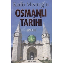 Osmanlı Tarihi Cild 2 - Kadir Mısıroğlu - Sebil Yayınevi