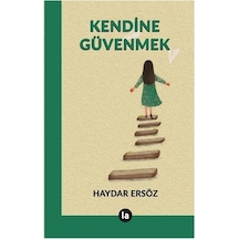 Kendine Güvenmek