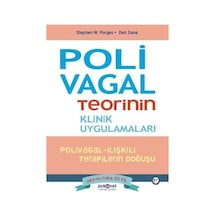 Polivagal Teorinin Klinik Uygulamaları: Polivagal - İlişkili Terapilerin Doğuşu - Deb Dana - Psikonet