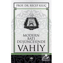 Modern Batı Düşüncesinde Vahiy - Recep Kılıç - Ötüken Neşriyat