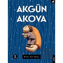 Elimi Tut Yeter - Akgün Akova - Karakarga