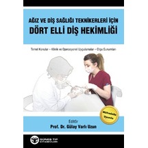 Ağız Ve Diş Sağlığı Teknikerleri İçin Dört Elli Diş Hekimliği