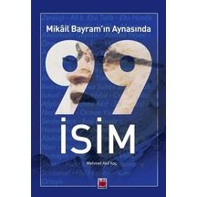 Mikail Bayram'ın Aynasında 99 İsim - Mikail Bayram - Elips Kitapları