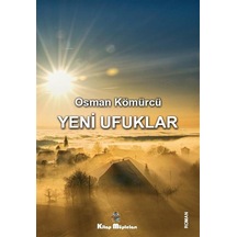 Yeni Ufuklar / Osman Kömürcü