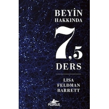 Beyin Hakkında 7,5 Ders