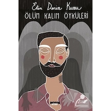 Ölüm Kalım Öyküleri - Ekin Deniz Kuzu