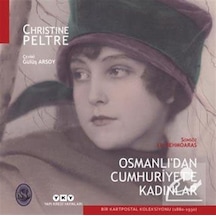 Osmanlı'dan Cumhuriyet'e Kadınlar - Christine Peltre - Yapı Kredi Yayınları
