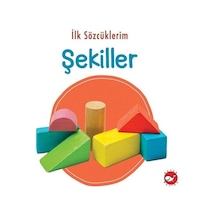 İlk Sözcüklerim - Şekiller- Beyaz Balina Yayınları