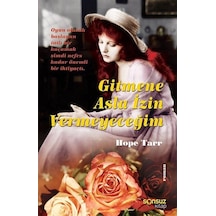 Gitmene Asla İzin Vermeyeceğim - Hope Tarr - Sonsuz Kitap